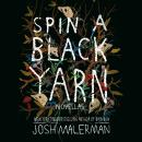 Cover of Spin a Black Yarn: Novellas