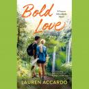 Bold Love Audiobook