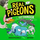 Real Pigeons Eat Danger (Book 2), Andrew Mcdonald