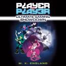 Player vs. Player #1: Ultimate Gaming Showdown Audiobook