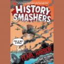 History Smashers: Pearl Harbor Audiobook