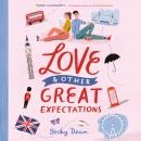 Love & Other Great Expectations Audiobook