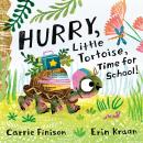 Hurry, Little Tortoise, Time for School! Audiobook