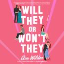 Cover of Will They or Won't They: A Novel