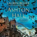 Ashton Hall: A Novel Audiobook