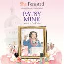 She Persisted: Patsy Mink Audiobook