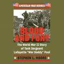 Blood and Fury: The World War II Story of Tank Sergeant Lafayette 'War Daddy' Pool Audiobook