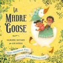 La Madre Goose: Nursery Rhymes for los Niños Audiobook