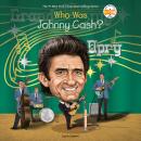 Who Was Johnny Cash? Audiobook