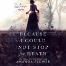 Because I Could Not Stop for Death Audiobook