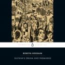 Sultana's Dream and Padmarag Audiobook