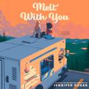 Melt With You Audiobook
