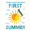 The Very Hungry Caterpillar's First Summer Audiobook