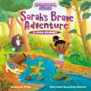 Sarah's Brave Adventure: A Cosmic Kids Yoga Journey Audiobook