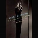 Noël Coward on (and in) Theatre Audiobook