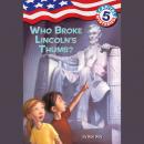 Capital Mysteries #5: Who Broke Lincoln's Thumb? Audiobook