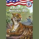 Capital Mysteries #9: A Thief at the National Zoo Audiobook