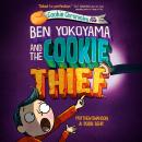 Ben Yokoyama and the Cookie Thief Audiobook