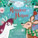 Uni the Unicorn: Reindeer Helper Audiobook