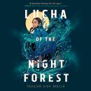 Lucha of the Night Forest Audiobook
