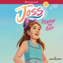 Joss: Touch the Sky, Erin Falligant