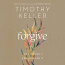 Cover of Forgive: Why Should I and How Can I?