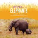 Save the...Elephants Audiobook