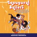 Inaugural Ballers: The True Story of the First US Women's Olympic Basketball Team Audiobook