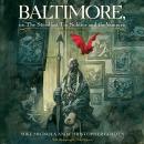 Baltimore,: Or, The Steadfast Tin Soldier and the Vampire Audiobook