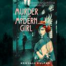 Murder for the Modern Girl Audiobook