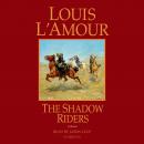 The Shadow Riders: A Novel Audiobook