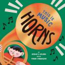This Is Music: Horns Audiobook