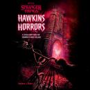 Hawkins Horrors (Stranger Things): A Collection of Terrifying Tales