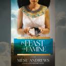 In Feast or Famine: A Novel Audiobook