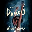 Dances: A Novel Audiobook