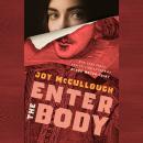 Enter the Body Audiobook
