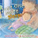 Just One More Sleep: All Good Things Come to Those Who Wait . . . and Wait . . . and Wait Audiobook