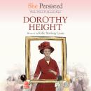 She Persisted: Dorothy Height Audiobook
