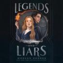 Legends and Liars Audiobook