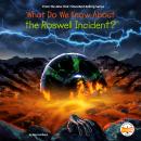 What Do We Know About the Roswell Incident? Audiobook