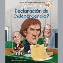 [Spanish] - ¿Qué es la Declaración de Independencia? Audiobook