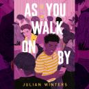 As You Walk On By Audiobook