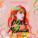 Dear Medusa: (A Novel in Verse) Audiobook