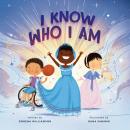I Know Who I Am: A Joyful Affirmation of Your God-Given Identity Audiobook