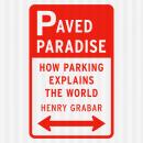 Cover of Paved Paradise: How Parking Explains the World