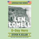 Len Lomell: D-Day Hero Audiobook