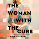 The Woman with the Cure Audiobook