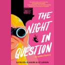 Night in Question, Liz Lawson, Kathleen Glasgow
