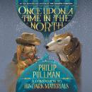 Cover of His Dark Materials: Once Upon a Time in the North