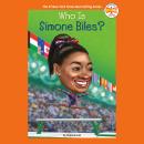 Who Is Simone Biles? Audiobook